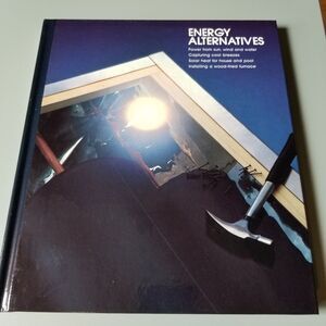 Time life home repair book Energy Alternatives 1982 nwot